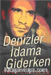Denizler İdama Giderken
