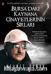 Bursa'daki Kaynana Cinayetlerinin Sırları