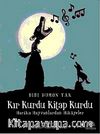 Kır Kurdu Kitap Kurdu & Harika Hayvanlardan Hikayeler