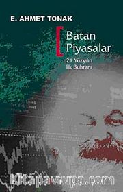 Batan Piyasalar <br /> 21. Yüzyılın İlk Buhranı
