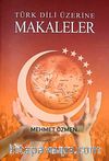 Türk Dili Üzerine Makaleler