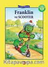 Franklin ve Scooter