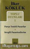 Toplu Oyunları-1 & Parça Tesirli Pazarlar-Sevgili Pazartesilerim
