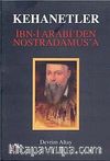 Kehanetler & İbn-i Arabi'den Nostradamus'a