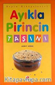 Ayıkla Pirincin Taşını / Deyim Hikayeleri - 1
