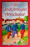 Unutulmayan Arkadaşlar / Güzel Anadolum Serisi