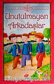Unutulmayan Arkadaşlar / Güzel Anadolum Serisi