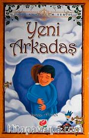 Yeni Arkadaş / Güzel Anadolum Serisi