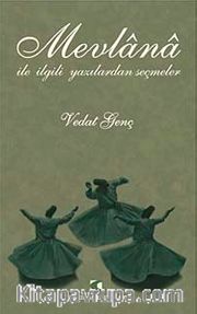 Mevlana İle İlgili Yazılardan Seçmeler