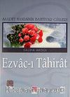 Ezvac-ı Tahirat & Saadet Hanesinin Bahtiyar Gülleri