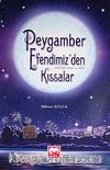 Peygamber Efendimiz'den Kıssalar