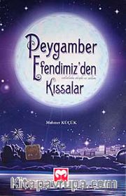 Peygamber Efendimiz'den Kıssalar