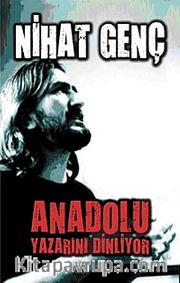 Anadolu Yazarını Dinliyor