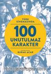 Türk Sinemasında 100 Unutulmaz Karakter