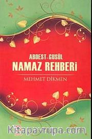 Abdest-Gusül Namaz Rehberi