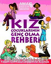 Kız Çocuklarının Genç Olma Rehberi
