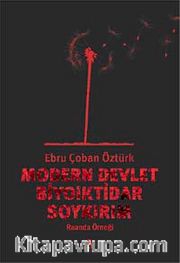 Modern Devlet Biyoiktidar Soykırım <br /> Ruanda Örneği