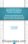 Ses Temelli Cümle Yöntemi ve Bitişik Eğik Yazı ile Uygulamalı İlk Okuma Yazma Öğretimi