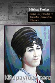 Nuriye Ulviye Mevlan ve Kadınlar Dünyası'nda Kürtler