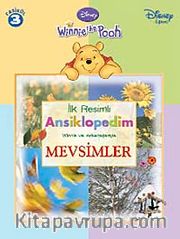 Winnie The Pooh İlk Resimli Ansiklopedim Winne ve Arkadaşlarıyla Mevsimler