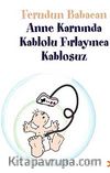 Anne Karnında Kablolu Fırlayınca Kablosuz