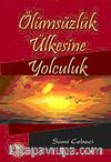 Ölümsüzlük Ülkesine Yolculuk