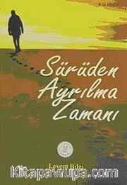 Sürüden Ayrılma Zamanı