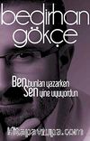 Ben Bunları Yazarken Sen Yine Uyuyordun