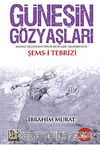 Güneş'in Gözyaşları / Şems-i Tebrizi (Cep Boy)