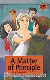 A Matter of Principle (Teen Readers Level-3)