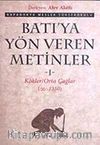 Batı'ya Yön Veren Metinler-1 & Kökler Orta Çağlar (00-1350)