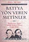Batı'ya Yön Veren Metinler-IV & Moderniteye Doğru Kaotik Modern Dünya (1800-1970)