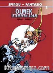 Spirou ve Fantasio 2 / Ölmek İstemeyen Adam