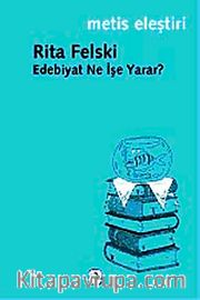 Edebiyat Ne İşe Yarar?