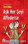 Aşk Her Şeyi Affederse