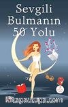 Sevgili Bulmanın 50 Yolu