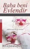 Baba Beni Evlendir