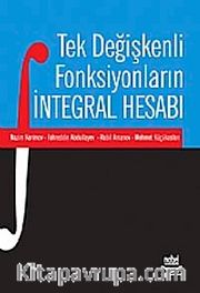 Tek Değişkenli Fonksiyonların İntegral Hesabı