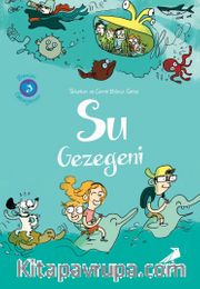 Benim Gezegenim 3 / Su Gezegeni