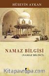 Namaz Bilgisi (Namaz Bilinci)