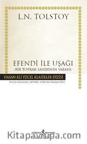 Efendi ile Uşağı (Ciltli) <br /> Bir Toprak Sahibinin Sabahı