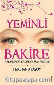 Yeminli Bakire <br /> Kaderinde Erkek Olmak Varmış
