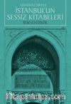 Günümüz Diliyle İstanbul’un Sessiz Kitabeleri 