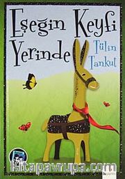 Eşeğin Keyfi Yerinde