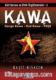 Kawa <br /> Kürt Sorunu ve Etnik Örgütlenmeler-1