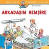 Arkadaşım Hemşire / Dünyayı Öğreniyorum