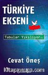 Türkiye Ekseni & Tabular Yıkılıyor