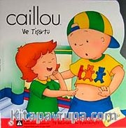 Caillou ve Tişörtü / Stikır Hediyeli