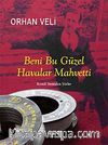 Beni Bu Güzel Havalar Mahvetti & Kendi Sesinden Şiirler