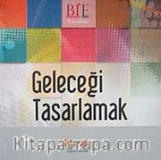 Geleceği Tasarlamak
